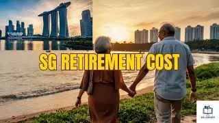 How Much Do You Really Need to Retire in Singapore? (2025 Update)