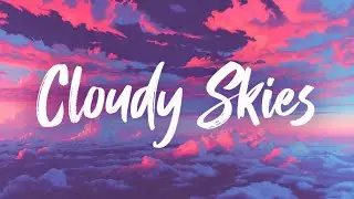 Lo-fi Rich–Cloudy Skies ☁️ #lofi #lofihiphop #lofibeats #lofimusic #chillbeats