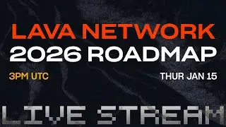 Lava Network LIVE: 2026 Roadmap & AMA