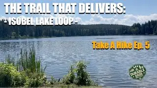 This Kamloops Lake Loop Delivers | Isobel Trail Hike (Ep. 5)