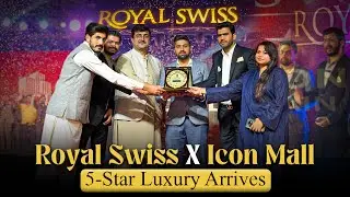Royal Swiss Launches at Icon Mall Lahore | The Future of 5-Star Living | Green Land Estate