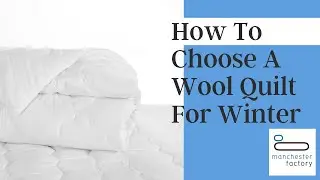 How To Choose A Wool Quilt For Winter