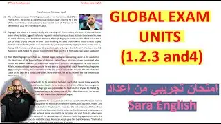 Global exam Units (1. 2. 3 and 4) امتحان شامل من اعداد Sara english🥑🥑