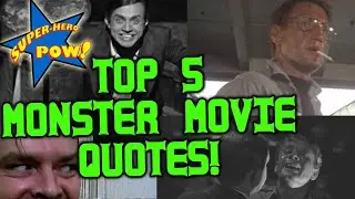 Top 5 Classic Monster Movie Quotes