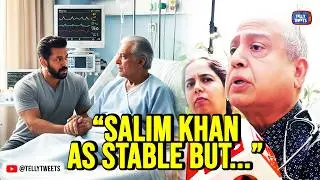 Salman Khan's Father Salim Khan's Health Update: Dr. Parkar on Brain Hemorrhage