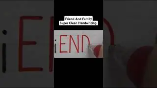 Friend And Family | Super Clean Handwriting