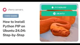 How to Install PIP on Ubuntu 24.04: Step-by-Step