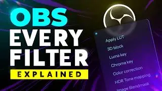 Every OBS Filter You Need to Know