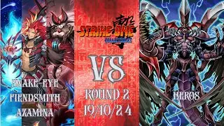 Strike One Collectables 19/10/24 Round 2 Snake eye Fiendsmith Azamina vs HEROS