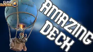 Amazing Balloon Deck In Clash Royale 2020