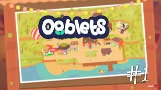 Badgetown! - Ooblets #1 🌱| Relaxing Longplay (no commentary)