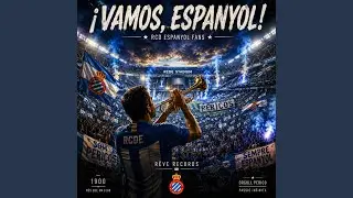 &iexcl;Vamos, Espanyol, RCD Espanyol! (Latin Pop)