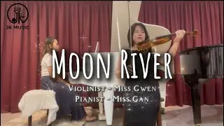 Mid-Autumn Festival Special: Moon River - JK Music Violin & Piano