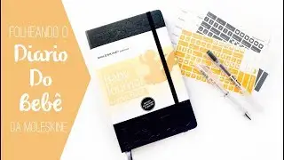 PLANNER + GRAVIDEZ // Folheando o Di&aacute;rio do Beb&ecirc; da Moleskine