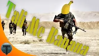 MilitaryRP [GMod]: Tali Me Banana