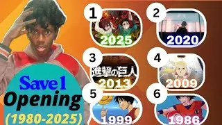 Save one anime opening for ever each year (1980-2025)