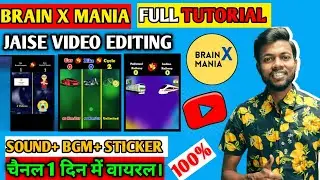 Brain X Mania जैसा Video Editing 🥳 || How To Edit Video Like @BrainXMania
