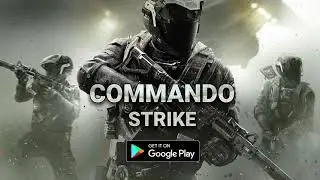 Commando Strike : FPS Shooting Game