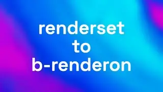 Renderset contexts render with b-renderon