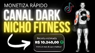 NICHO FITNESS CANAL DARK PASSO A PASSO | Monetiza Tiktok e Shorts