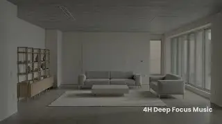 4 Hours Deep Focus Music for Work & Study | Slow Ambient Background