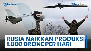 Rusia Mulai Tingkatkan Produksi Senjata Serang & Rudal, termasuk Target 1.000 Drone Setiap Harinya