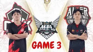 MPLIDS12 || GEEK FAM VS ALTER EGO WEEK 7 DAY 1 MATCH 3
