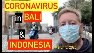 Coronavirus in Bali & Jakarta - (Covid-19) - March 5 2020 Update