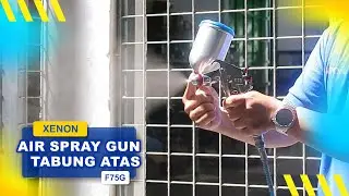 Review & Test XENON F75G Air Spray Gun F 75 Tabung Atas Semprotan Cat Kompresor