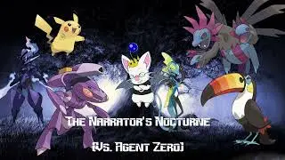 The Narrator's Nocturne (Vs. Agent Zero)