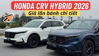 HONDA CRV HYBRID 2026 - ĐÃ CÓ GIÁ BÁN CHÍNH THỨC | CHI TIẾT GIÁ LĂN BÁNH