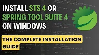🚀 How to Install Spring Tool Suite (STS) on Windows 10/11 | Step-by-Step Guide (2025)