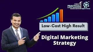 Low Cost High Result Digital Marketing Strategy | Digital Trainee