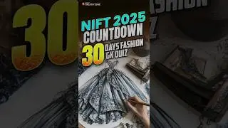 Day 19 NIFT 2025 Fashion GK Revision Quiz 🔎✍🏻 | Countdown to Exam | #shorts