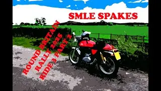 SMLE SPAKES: ROUND BRITAIN RALLY 2025 RIDE 3 PART 2