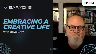 Embracing a Creative Life with Dave Gray | The New F Word Podcast EP 004