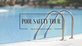 Pool Safety Tour | Hazards | The Aqua Life