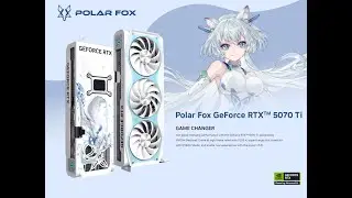 Mở hộp Manli Polar Fox GeForce RTX 5070 Ti &ndash; Sức Mạnh NVIDIA Blackwell