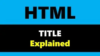 HTML - Title - Explained