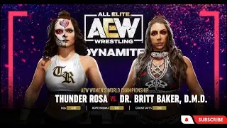 AEW Fight Forever - Thunder Rosa v. Dr. Britt Baker, D.M.D. [No Commentary]