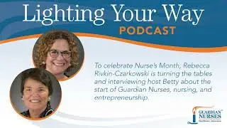 Episode 5.6 Nurse&rsquo;s Month Interview With Betty Long