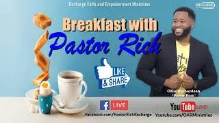 Breakfast With Pastor Rich | 