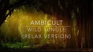 Wild Jungle &mdash; Deep Forest Ambience with Birds, Water & Nature Sounds (15 Min) | AmbiCult