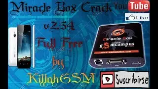 Miracle Box Crack v2.54 Full Work [2018] KillahGSM!!