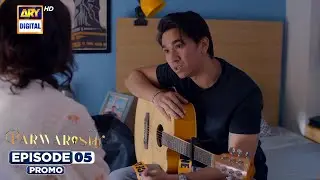 Parwarish Episode 5 | Promo | Aina Asif | Samar Jafri |  ARY Digital Drama