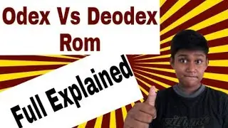 ODEX Vs DEODEX! Which Rom Is Better For You? Tech Explained By TechPOGO