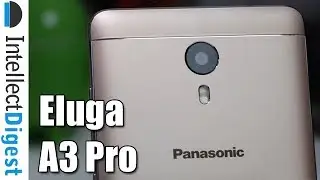 Распаковка, характеристики, камера и обзор ARBO Panasonic Eluga A3 Pro