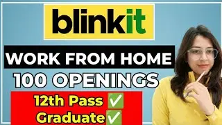 🔥 Work from Home with Blinkit: No Experience Required! | 12th Pass Job | No Skills Required🏠