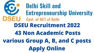 DSEU Non Teaching Recruitment 2022 | Group A B & C Posts | All India Vacancy | Full Details #dseu