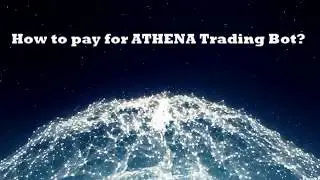 Paying for Athena Trading BOT - HOW TO VIDEO